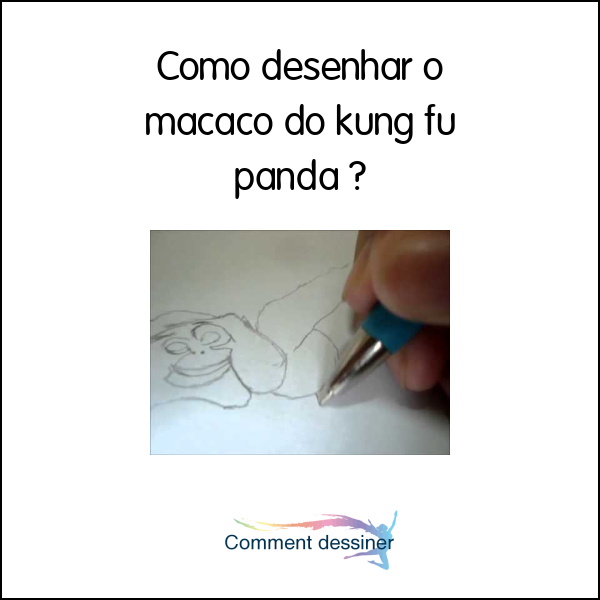 Como desenhar o macaco do kung fu panda